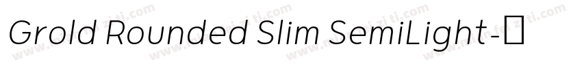 Grold Rounded Slim SemiLight字体转换